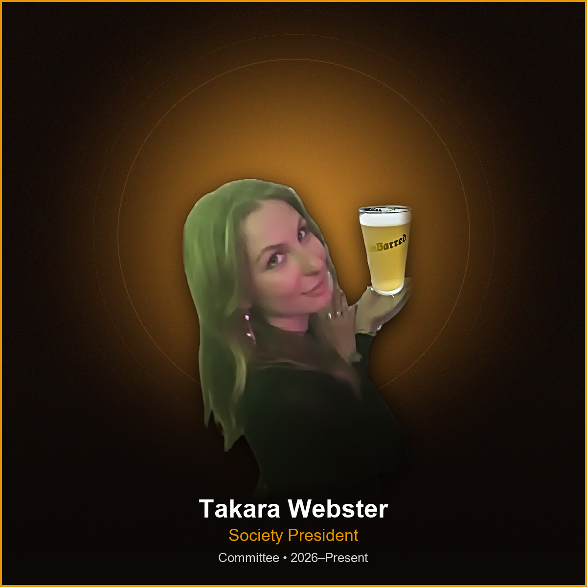 Takara Webster - Society President